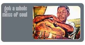 got a whole mess of soul